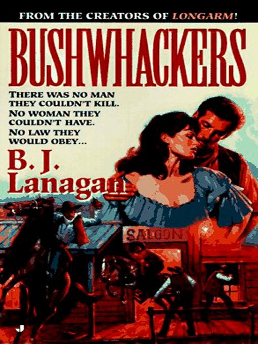 Title details for Bushwhackers by B. J. Lanagan - Available